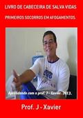 Ler Livro de Cabeceira de Salva Vidas, do autor Prof. J - Xavier