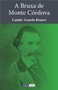 Ler A Bruxa de Monte Córdova, do autor Camilo Castelo Branco