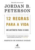 Ler 12 regras para a vida: um antídoto para o caos, do autor Jordan B. Peterson; Alberto Gassul