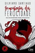 Ler Genealogia da Ferocidade - Ensaio Sobre Grande Sertão. Veredas, de Guimarães Rosa, do autor Silviano Santiago Ler Genealogia da Ferocidade - Ensaio Sobre Grande Sertão. Veredas, de Guimarães Rosa, do autor Silviano Santiago