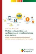 Ler Dietas enriquecidas com ractopamina e extratos cítricos para suínos: Dietas enriquecidas com ractopamina e extratos cítricos para suínos em terminação, do autor Carlos Rossi; Paulo Lovatto Ler Dietas enriquecidas com ractopamina e extratos cítricos para suínos: Dietas enriquecidas com ractopamina e extratos cítricos para suínos em terminação, do autor Carlos Rossi; Paulo Lovatto