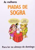 Ler As Melhores Piadas de Sogra, do autor Luís Pimentel