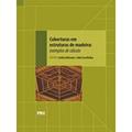 Ler Coberturas em Estruturas de Madeira. Exemplos de Cálculo, do autor Carlito Calil Junior; Julio Cesar Molina