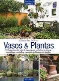 Ler Coleção Seu Jardim - Volume 6: Vasos e plantas, do autor Editora Europa Ler Coleção Seu Jardim - Volume 6: Vasos e plantas, do autor Editora Europa