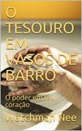 Ler O TESOURO EM VASOS DE BARRO: O poder em teu coração, do autor Watchman Nee
