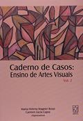 Ler Caderno De Vasos. Ensino De Artes Visuais - Volume 02, do autor Ana Maria Rossi Ler Caderno De Vasos. Ensino De Artes Visuais - Volume 02, do autor Ana Maria Rossi