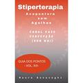 Ler E-book -Canal Vaso Concepção (Ren Mai) -Stiperterapia- Acupuntura sem Agulhas: Guia dos Pontos- Vol. XIII, do autor MAURA BONAVOGHI