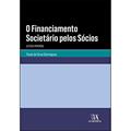Ler O Financiamento Societário Pelos Sócios: (e o seu Reverso), do autor Paulo de Tarso Domingues