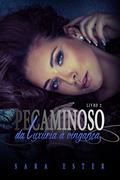 Ler TRILOGIA PECAMINOSO: Da Luxúria à Vingança_ Livro 2, do autor Sara Ester Ler TRILOGIA PECAMINOSO: Da Luxúria à Vingança_ Livro 2, do autor Sara Ester