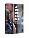 Ler Peregrina, A, do autor Lucio Barreto Jr.; John Bunyan