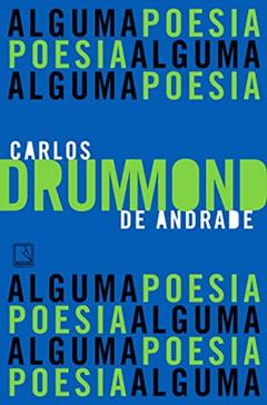 Alguma poesia, do autor Carlos Drummond de Andrade