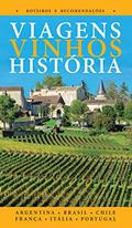 Ler Viagens, Vinhos, História, do autor Milton Mira de Assumpção Filho Ler Viagens, Vinhos, História, do autor Milton Mira de Assumpção Filho