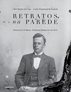 Retratos na parede, do autor Altamir José de Barros; Robinson Damasceno dos Reis