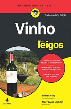 Vinho Para Leigos, do autor Mary Ewing-Mulligan; Ed McCarthy