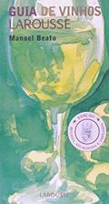 Ler Guia De Vinhos Larousse, do autor Manoel Beato