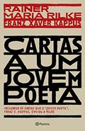 Ler Cartas a um jovem poeta: incluindo as cartas que o jovem poeta, Franz X. Kappus, enviou a Rilke, do autor Rainer Maria Rilke Ler Cartas a um jovem poeta: incluindo as cartas que o jovem poeta, Franz X. Kappus, enviou a Rilke, do autor Rainer Maria Rilke