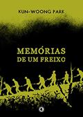 Ler Memórias de um freixo: único, do autor Kun-woong Park