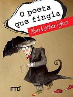 O Poeta que Fingia, do autor Álvaro Cardoso Gomes