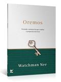 Ler Oremos: Vivendo o Ministério que Realiza o Propósito de Deus, do autor Watchman Nee Ler Oremos: Vivendo o Ministério que Realiza o Propósito de Deus, do autor Watchman Nee