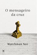 Ler O mensageiro da cruz, do autor Watchman Nee