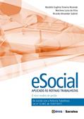 Ler E-social aplicado às rotinas trabalhistas: o Novo Modelo de Gestão, do autor Marilene Luzia da Silva