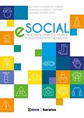 Ler E-social: Processos de saúde, higiene e segurança do trabalho, do autor Mardele Eugênia Teixeira Rezende; Edgard Duarte Filho; Ricardo Alexander Gabriel
