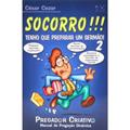 Ler Socorro!!! Tenho que Preparar um Sermão! - Volume 2, do autor César Cezar
