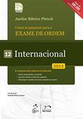 Ler OAB. Como Se Preparar Para o Exame de Ordem. Internacional - Volume 12. Série Resumo 1ª Fase, do autor Anelise Ribeiro Pletsch Ler OAB. Como Se Preparar Para o Exame de Ordem. Internacional - Volume 12. Série Resumo 1ª Fase, do autor Anelise Ribeiro Pletsch