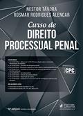 Ler Curso de Direito Processual Penal, do autor Nestor Távora; Rosmar Rodrigues Alencar Ler Curso de Direito Processual Penal, do autor Nestor Távora; Rosmar Rodrigues Alencar