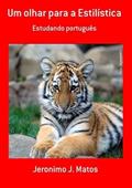 Ler Um Olhar Para a Estilistica, do autor Jeronimo J. Matos