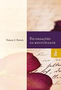 Ler Recordações da Mediunidade, do autor Yvonne A. Pereira