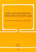 Ler Sexualidade humana: verdade e significado - 148: Orientações educativas em família - 148, do autor Conselho Pontifício para a família
