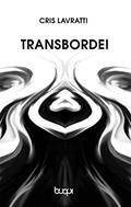 Ler Transbordei, do autor Cris Lavratti