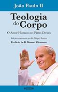 Ler Teologia do Corpo: O amor humano no plano divino, do autor João Paulo II
