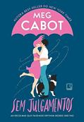 Ler Sem julgamentos, do autor Meg Cabot