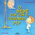Ler O Bebê Vem com a Cegonha?!?, do autor Patrícia Engel Secco Ler O Bebê Vem com a Cegonha?!?, do autor Patrícia Engel Secco