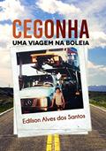 Ler Cegonha: uma Viagem na Boleia, do autor Edilson Alves dos Santos Ler Cegonha: uma Viagem na Boleia, do autor Edilson Alves dos Santos