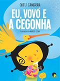 Ler Eu, vovó e a cegonha, do autor Queli Cambraia