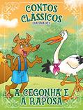 Ler Contos Clássicos Era Uma Vez Edição 20: A Raposa e a Cegonha, do autor Online Editora Ler Contos Clássicos Era Uma Vez Edição 20: A Raposa e a Cegonha, do autor Online Editora