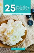 Ler 25 Receitas Probióticas, do autor Cléo Ferreira
