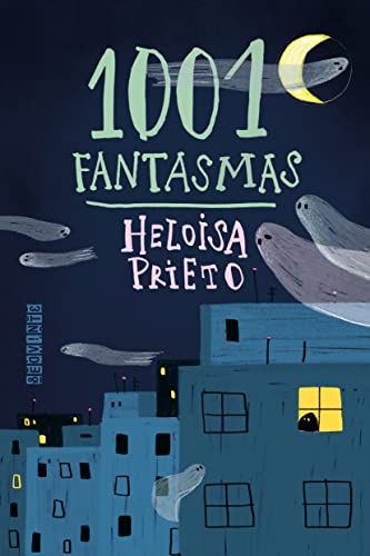 Ler 1001 Fantasmas (Nova edição), do autor Heloisa Prieto Ler 1001 Fantasmas (Nova edição), do autor Heloisa Prieto