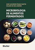 Ler Microbiologia de alimentos fermentados, do autor José Guilherme Prado Martin; Juliano de Dea Lindner