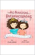 Ler As Princesas Encaracoladas, do autor Claudia Kalhoefer; My Precious Kids