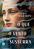 Ler O que o vento sussurra, do autor Amy Harmon