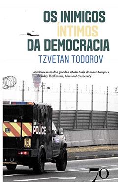 Os Inimigos íntimos da Democracia, do autor Tzvetan Todorov