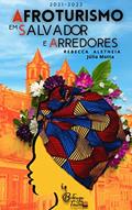 Ler Afroturismo em Salvamô e Arredores: Guia de viagem Salvador - BA - Brasil, do autor Rebecca Aletheia