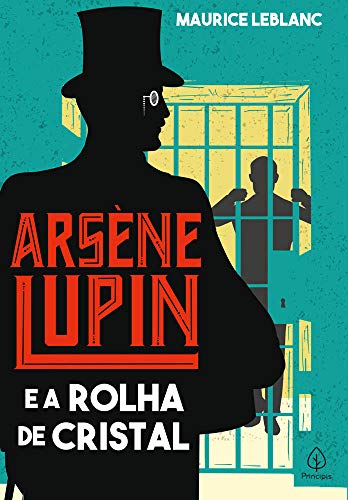 Ler Arsène Lupin e a rolha de cristal, do autor Maurice Leblanc
