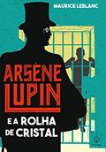 Ler Arsène Lupin e a rolha de cristal, do autor Maurice Leblanc