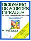 Ler Dicionário de acordes cifrados: Harmonia aplicada à música popular, do autor Almir Chediak