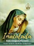 Ler Servo da Imaculada. Orações e Consagração a Nossa Senhora, do autor Vários Autores